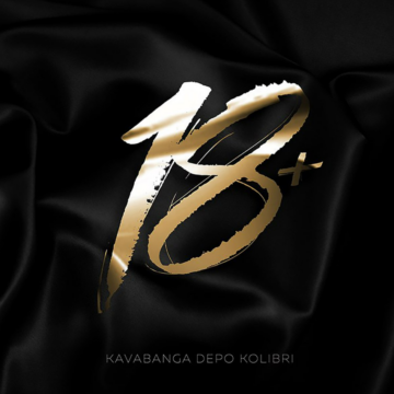 kavabanga Depo kolibri Lyrics album: 18+ (2016), cover
