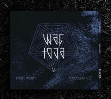 Wac Toja Lyrics mixtape: "Mish Mash V.2", cover